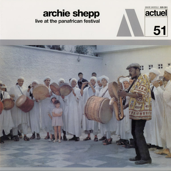 Archie Shepp – Live At The Panafrican Festival (180g, Vinyl) - Discogs