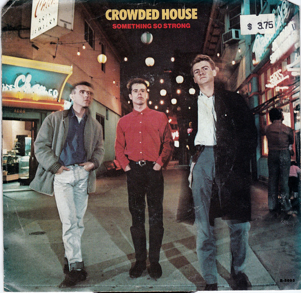 Crowded House – Something So Strong (1987, Specialty Pressing 