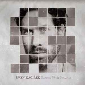Sven Kacirek - Scarlet Pitch Dreams album cover