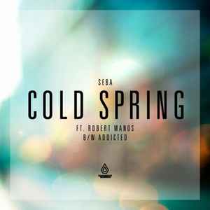 Seba - Cold Spring / Addicted album cover