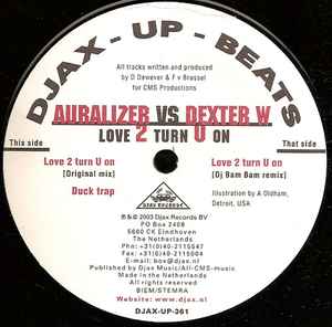 Love 2 Turn U On - Auralizer Vs Dexter W