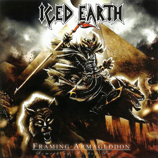 Iced Earth u003d アイスド・アース – Framing Armageddon (Something Wicked Part 1) u003d  フレイミング・アルマゲドン～サムシング・ウィキッド・パート1 (2007