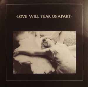Joy Division – Love Will Tear Us Apart (Vinyl) - Discogs