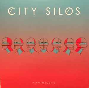 City Silos - Happy Thoughts  album cover