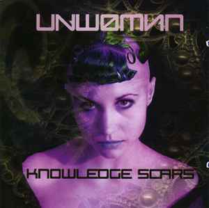 Unwoman - Knowledge Scars