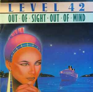 Level 42 - Out Of Sight - Out Of Mind