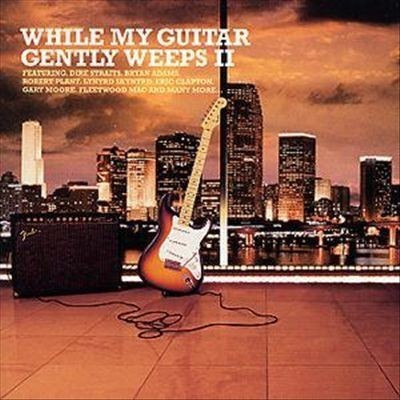 While My Guitar Gently Weeps II 2003 CD Discogs