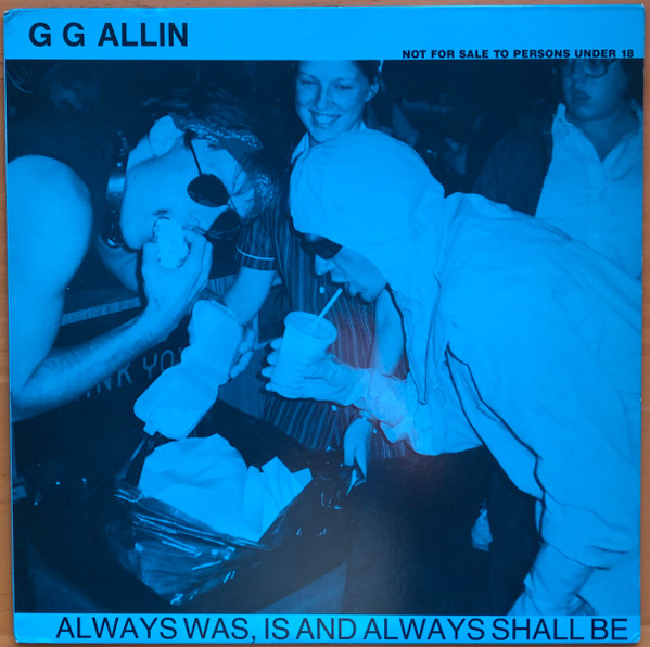 GG Allin – Always Was, Is And Always Shall Be (1989, Blue Cover 