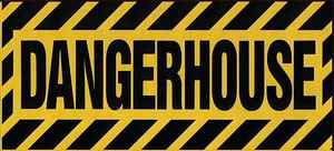 Dangerhouse on Discogs