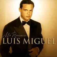 Mis Romances - Luis Miguel