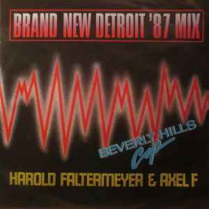 Harold Faltermeyer - Axel F (Brand New Detroit '87 Mix) album cover