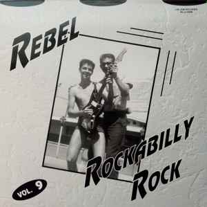 Rebel Rockabilly Rock Vol.9 - Various