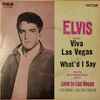 Elvis* - Viva Las Vegas / What'd I Say