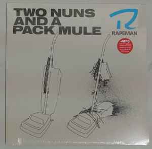 Rapeman – Two Nuns And A Pack Mule (No die cut on back panel 