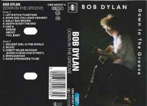 Bob Dylan – Down In The Groove (1988, Cassette) - Discogs