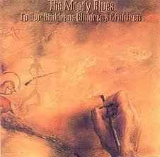 The Moody Blues - To Our Children's Children's Children album cover