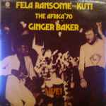 Fela Ransome—Kuti And The Africa '70 With Ginger Baker - Live 