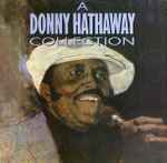 Cover of A Donny Hathaway Collection, 1990, CD