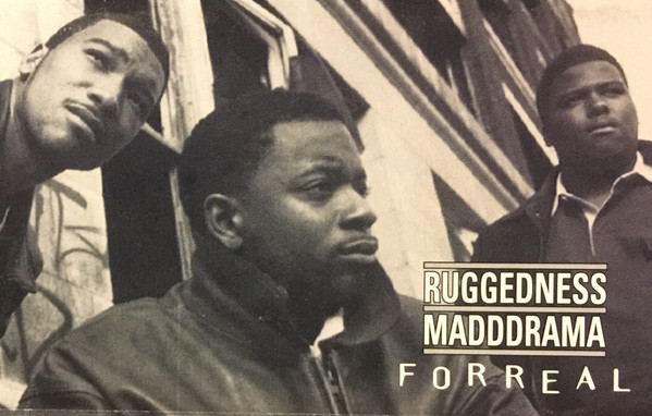 Ruggedness Madddrama – Forreal (1994, Cassette) - Discogs