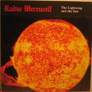 Radio Werewolf - The Lightning And The Sun