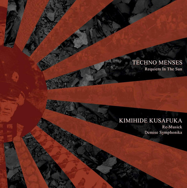 Techno Menses / K. Kusafuka – Requiem In The Sun / Re-Musick 