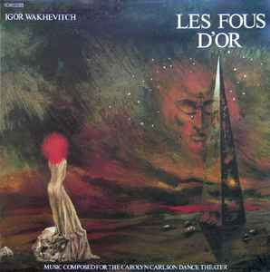 Igor Wakhévitch - Les Fous D'Or