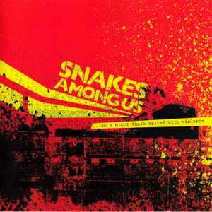 Snakes Among Us - On A Night That's Spiked With Violence album cover