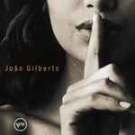 João Gilberto – João Voz E Violão (2000, CD) - Discogs