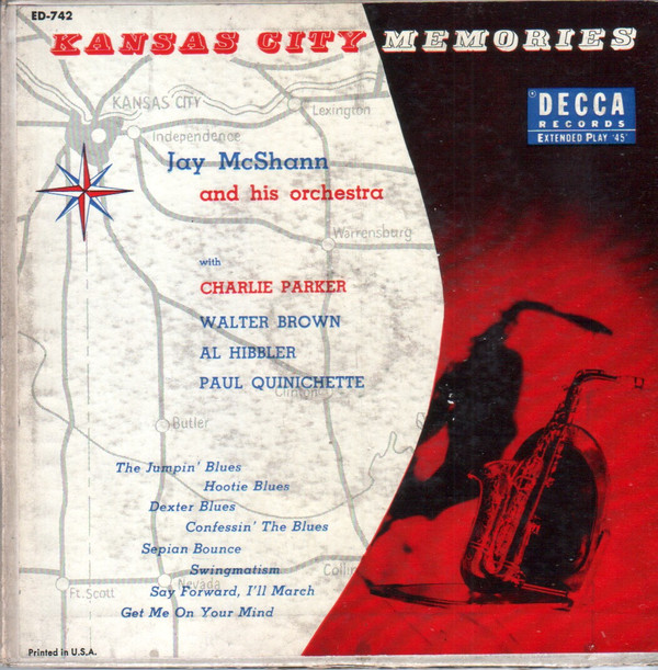 télécharger l'album Jay McShann And His Orchestra With Charlie Parker, Walter Brown, Al Hibbler, Paul Quinichette - Kansas City Memories