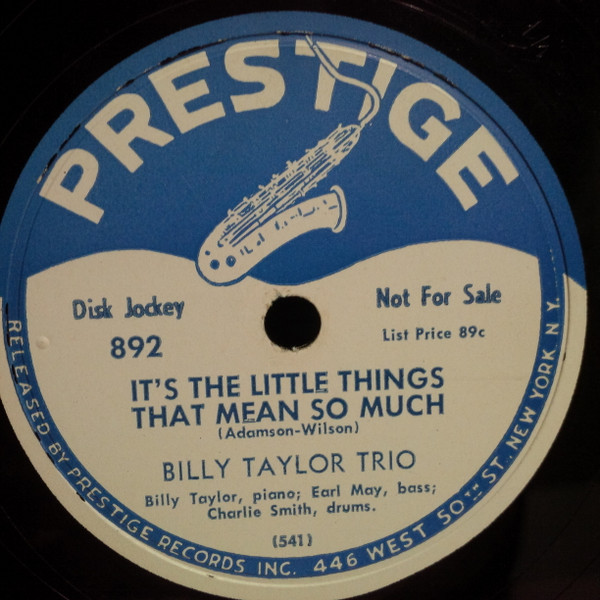 ◆ BILLY TAYLOR Trio ◆ It 's The Little Things That Mean So Much / Nice Work If You Can Get It ◆ Prestige 892 (78RPM SP) ◆