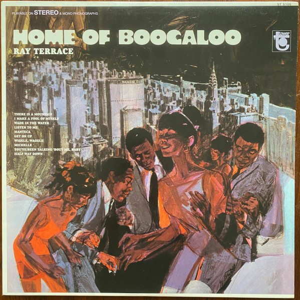 Ray Terrace – Home Of Boogaloo (1968, Vinyl) - Discogs