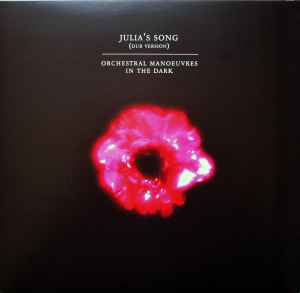 Julia's Song (Dub Version) - Orchestral Manoeuvres In The Dark