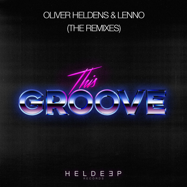 télécharger l'album Oliver Heldens & Lenno - This Groove The Remixes