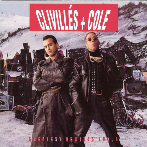 Clivillés + Cole – Greatest Remixes Vol. 1 (1992, CD) - Discogs