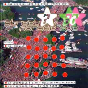 Street Parade 2001 - The Official Live Mix - DJ Madwave