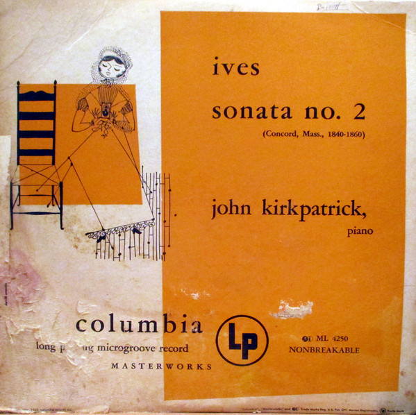 Album herunterladen John Kirkpatrick - Ives Sonata No 2 Concord Mass 1840 1860