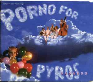 Porno For Pyros - Sadness album cover