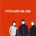 Cover of Peter Bjorn And John, 2007-03-05, CD