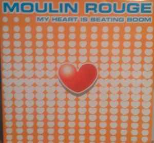 Moulin Rouge - My Heart Is Beating Boom album cover
