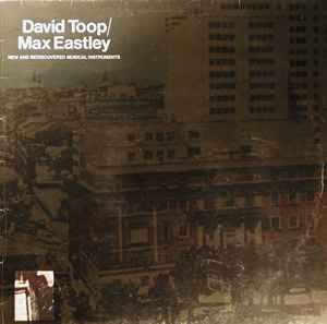 New And Rediscovered Musical Instruments - David Toop / Max Eastley