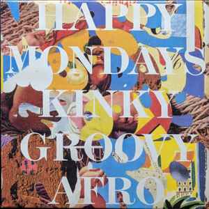 Kinky Groovy Afro - Happy Mondays