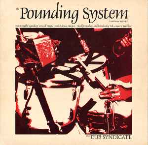 The Pounding System (Ambience In Dub) - The Dub Syndicate