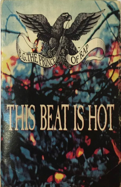 B.G. The Prince Of Rap – This Beat Is Hot (1991, Cassette) - Discogs