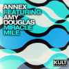 Annex Featuring Amy Douglas - Miracle Mile