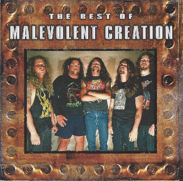 The Best Of Malevolent Creation | Releases | Discogs