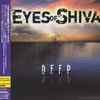 Eyes Of Shiva = アイズ・オブ・シヴァ* - Deep = ディープ