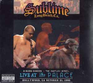 Sublime (2) - 3 Ring Circus: Live At The Palace-October 21, 1995 album cover