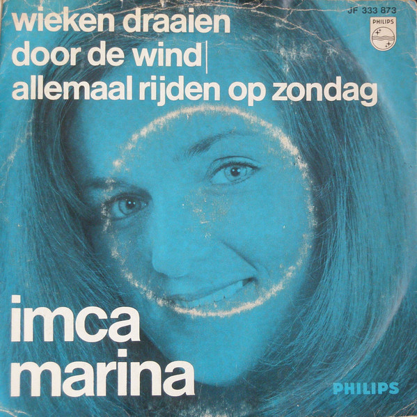 baixar álbum Imca Marina - Wieken Draaien Door De Wind Allemaal Rijden Op Zondag