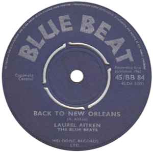Back To New Orleans / Brother David - Laurel Aitken, The Blue Beats