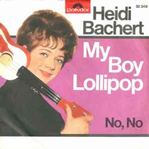 Heidi Bachert - My Boy Lollipop
